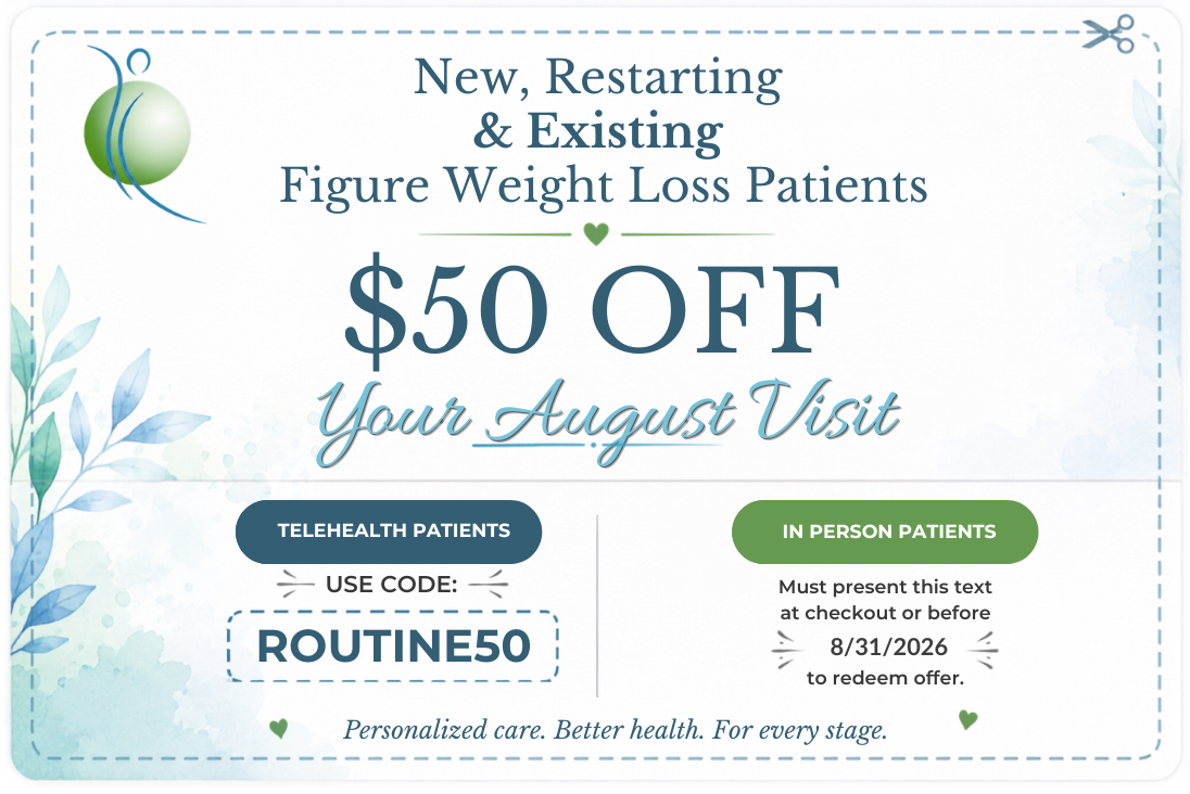 $50 off August visits for new, restarting, and existing Figure Weight Loss patients