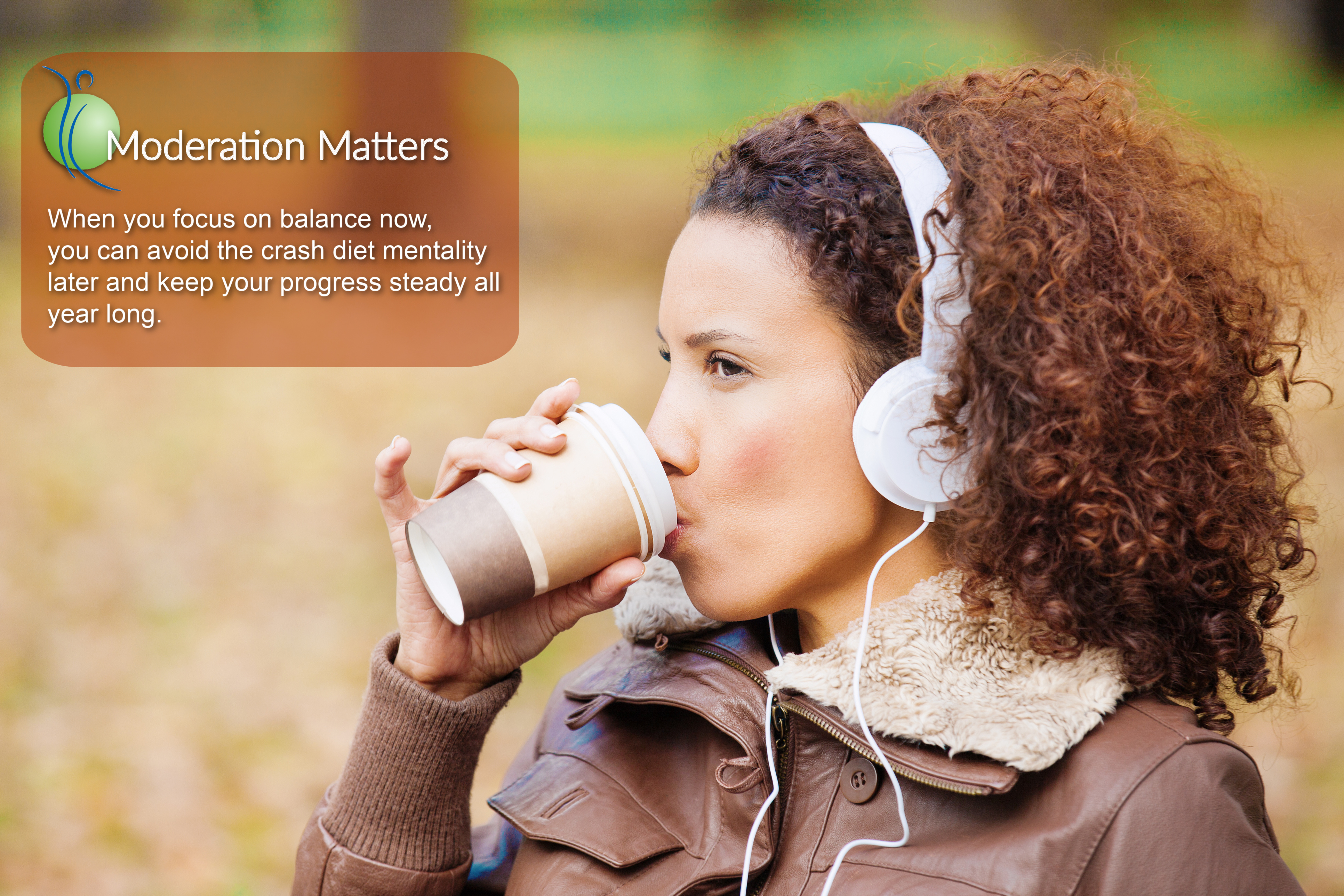  Moderation and portion control Matters